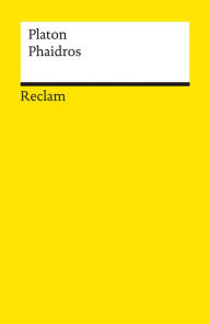 Title: Phaidros: Reclams Universal-Bibliothek, Author: Platon