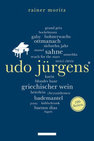 Title: Udo Jürgens. 100 Seiten: Reclam 100 Seiten, Author: Rainer Moritz