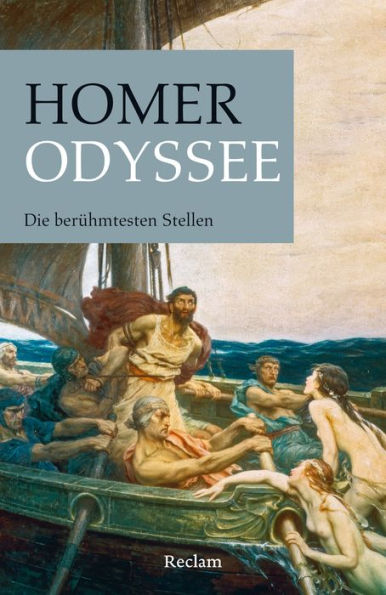 Odyssee. Die berühmtesten Stellen: Reclams Universal-Bibliothek