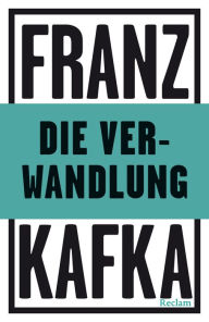 Title: Die Verwandlung: Reclams Universal-Bibliothek, Author: Franz Kafka
