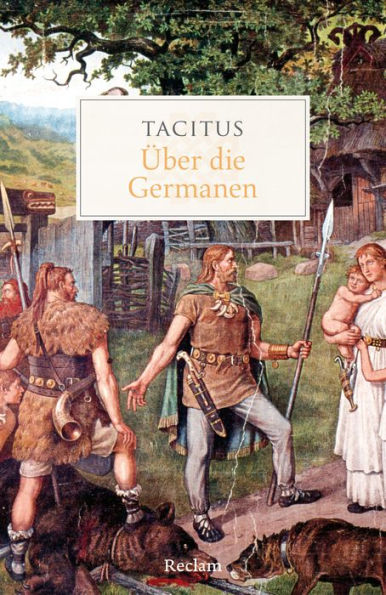 Über die Germanen: Reclam Taschenbuch