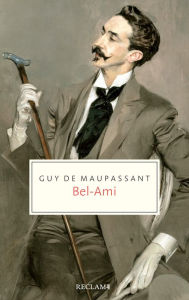 Title: Bel-Ami. Roman: Reclam Taschenbuch, Author: Guy de Maupassant