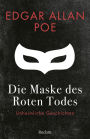 Die Maske des Roten Todes. Unheimliche Geschichten: Reclams Universal-Bibliothek