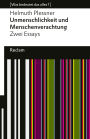 Unmenschlichkeit und Menschenverachtung: Zwei Essays. [Was bedeutet das alles?]