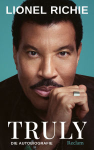 Title: Truly: Die Autobiografie, Author: Lionel Richie