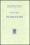 Title: The Trial of St. Paul: A Juridical Exegesis of the Second Half of the Acts of the Apostles, Author: H W Tajra