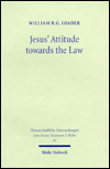Jesus' Attitude towards the Law: A Study of the Gospels
