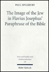 The Image of the Jew In Flavius Josephus' Paraphrase of the Bible