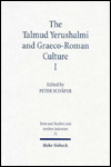 The Talmud Yerushalmi and Graeco-Roman Culture I