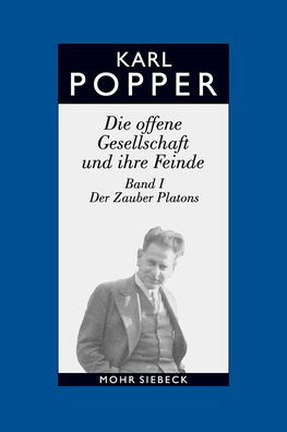 Karl R. Popper-Gesammelte Werke: Band 5: Die offene Gesellschaft und ihre Feinde. Band I: Der Zauber Platons