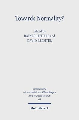 Towards Normality?: Acculturation of Modern German Jewry / Edition 1