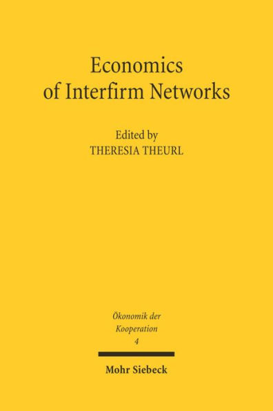 Economics of Interfirm Networks