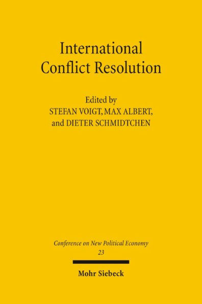 Conferences on New Political Economy: Vol. 23: International Conflict Resolution
