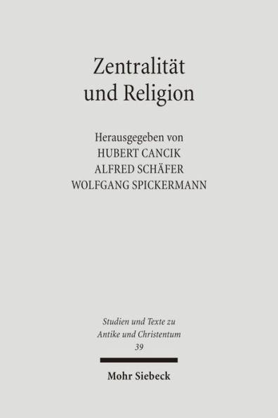 Zentralitat und Religion: Zur Formierung urbaner Zentren im Imperium Romanum