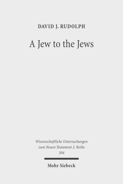A Jew to the Jews: Jewish Contours of Pauline Flexibility in 1 Corinthians 9:19-23