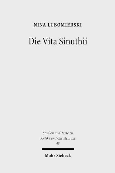 Die Vita Sinuthii: Form- und Uberlieferungsgeschichte der hagiographischen Texte uber Schenute den Archimandriten