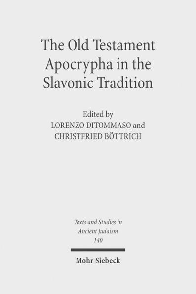 The Old Testament Apocrypha in the Slavonic Tradition: Continuity and Diversity