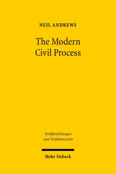 The Modern Civil Process: Judicial and Alternative Forms of Dispute Resolution in England