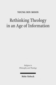 Rethinking Theology in an Age of Information: A Constructive Appropriation of Niklas Luhmann's Systems Theory