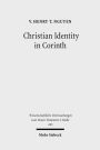 Christian Identity in Corinth: A Comparative Study of 2 Corinthians, Epictetus, and Valerius Maximus