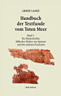 Handbuch der Textfunde vom Toten Meer: Band 1: Die Handschriften biblischer Bucher von Qumran und den anderen Fundorten