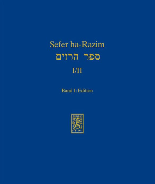 Sefer ha-Razim I und II - Das Buch der Geheimnisse I und II: Band 1: Edition