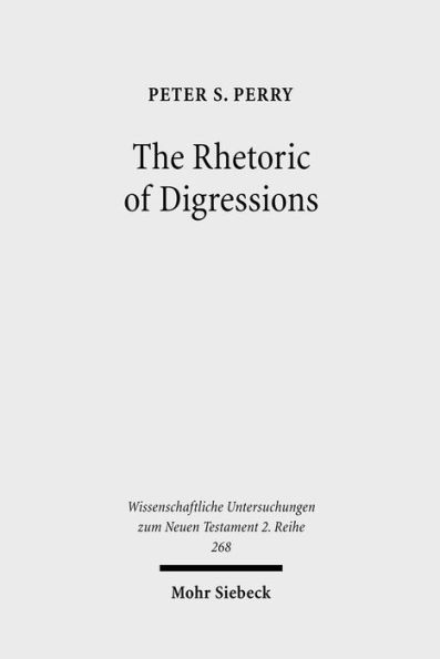 The Rhetoric of Digressions: Revelation 7:1-17 and 10:1-11:13 and Ancient Communication