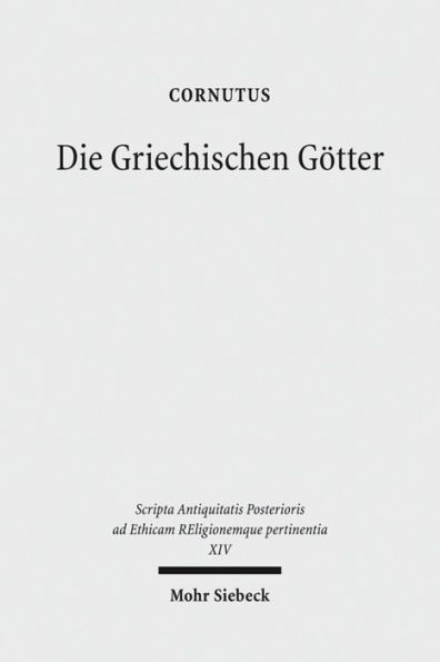 Die Griechischen Gotter: Ein Uberblick uber Namen, Bilder und Deutungen