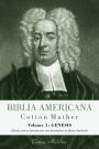 Biblia Americana: America's First Bible Commentary. A Synoptic Commentary on the Old and New Testaments. Volume 1: Genesis