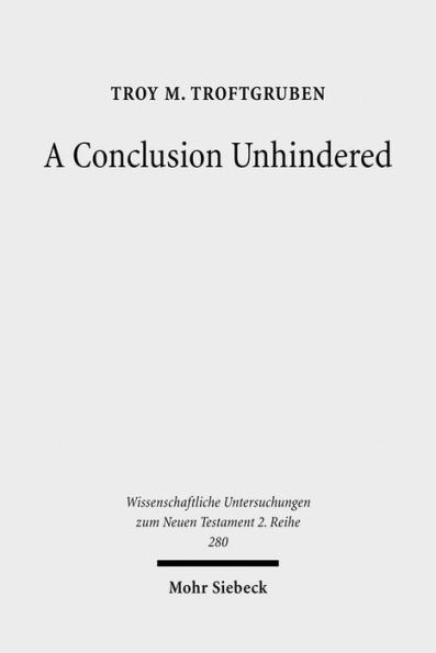 A Conclusion Unhindered: A Study of the Ending of Acts within its Literary Environment