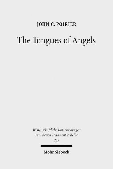 The Tongues of Angels: The Concept of Angelic Languages in Classical Jewish and Christian Texts