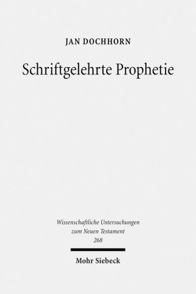 Schriftgelehrte Prophetie: Der eschatologische Teufelsfall in Apc Joh 12 und seine Bedeutung fur das Verstandnis der Johannesoffenbarung / Edition 1