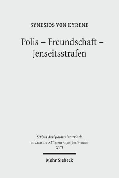 Polis - Freundschaft Jenseitsstrafen: Briefe an und uber Johannes