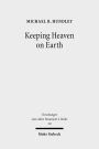 Keeping Heaven on Earth: Safeguarding the Divine Presence in the Priestly Tabernacle