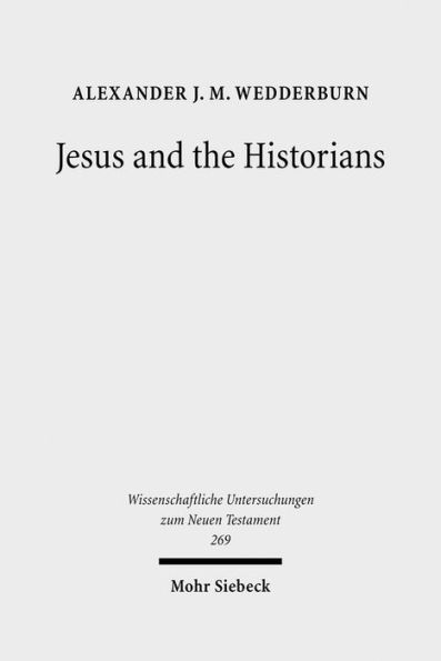 Jesus and the Historians / Edition 1