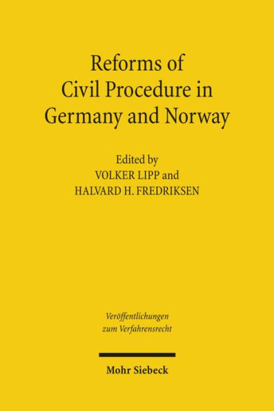 Reforms of Civil Procedure in Germany and Norway