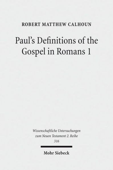 Paul's Definitions of the Gospel in Romans 1