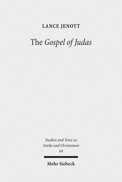 The Gospel of Judas: Coptic Text, Translation, and Historical Interpretation of 'the Betrayer's Gospel'