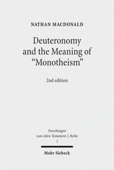 Deuteronomy and the Meaning of 'Monotheism'