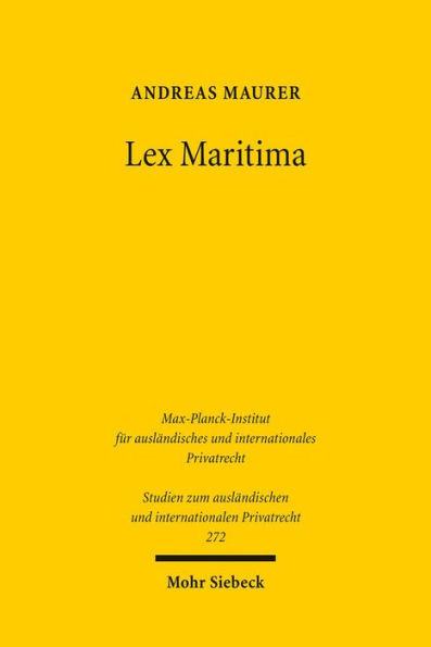 Lex Maritima: Grundzuge eines transnationalen Seehandelsrechts