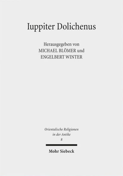 Iuppiter Dolichenus: Vom Lokalkult zur Reichsreligion