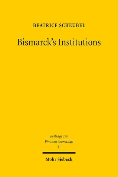 Bismarck's Institutions