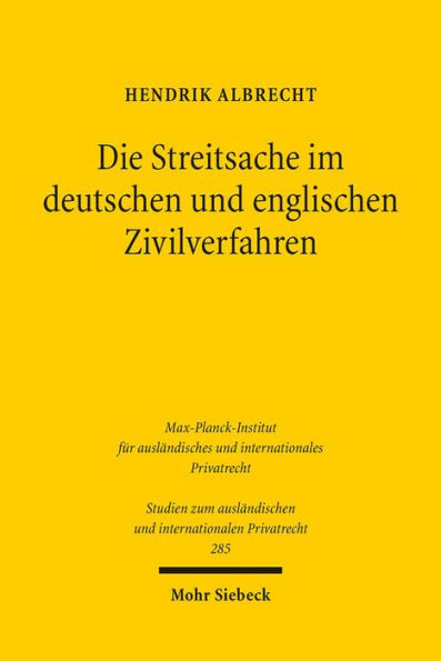 Die Streitsache im deutschen und englischen Zivilverfahren