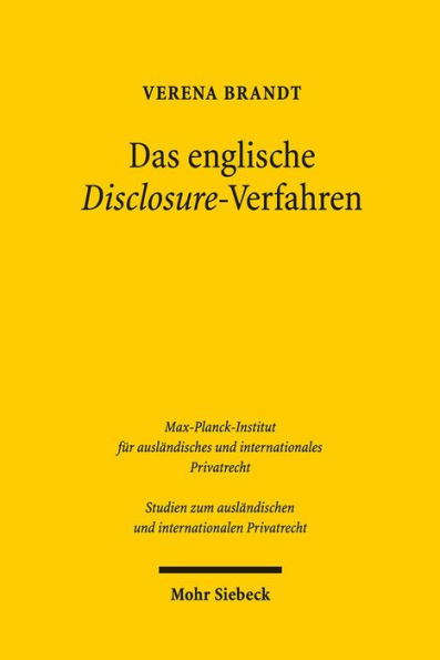 Das englische Disclosure-Verfahren: Ein Modell fur Zugang zu Information und Beweis im deutschen Zivilprozess?