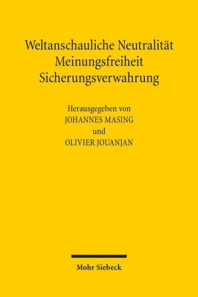 Weltanschauliche Neutralitat, Meinungsfreiheit, Sicherungsverwahrung