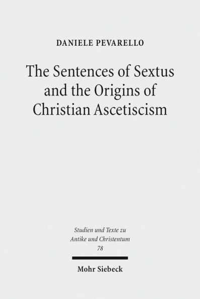 The Sentences of Sextus and the Origins of Christian Ascetiscism