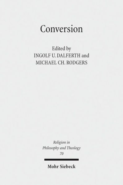 Conversion: Claremont Studies in Philosophy of Religion, Conference 2011