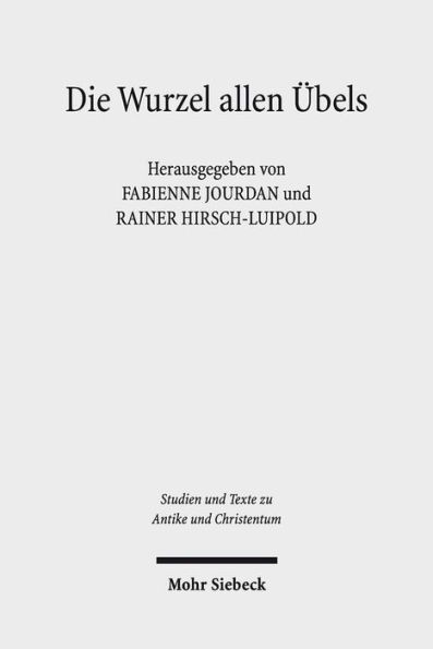 Die Wurzel allen Ubels: Vorstellungen uber die Herkunft des Bosen und Schlechten in der Philosophie und Religion des 1.-4. Jahrhunderts. Ratio Religionis Studien III