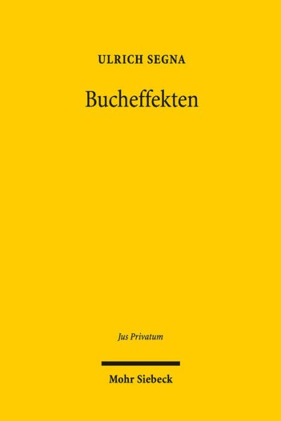 Bucheffekten: Ein rechtsvergleichender Beitrag zur Reform des deutschen Depotrechts