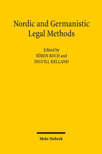 Nordic and Germanic Legal Methods: Contributions to a Dialogue between Different Legal Cultures, with a Main Focus on Norway and Germany